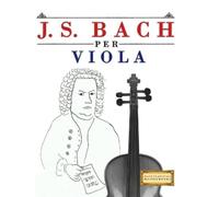 E C Masterworks J. S. Bach per Viola (Tascabile)