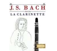 E C Masterworks J. S. Bach pour la Clarinette (Tascabile)