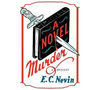 E. C. Nevin A Novel Murder (Copertina rigida) Jane Hepburn Mystery Series