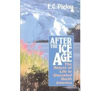 E. C. Pielou After the Ice Age (Tascabile)