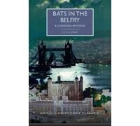 E. C. R. Lorac Bats in the Belfry (Tascabile) British Library Crime Classics