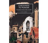 E.C.R. Lorac Checkmate to Murder (Tascabile) British Library Crime Classics