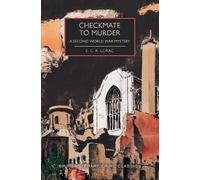 E C R Lorac Checkmate to Murder (Tascabile) British Library Crime Classics