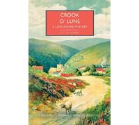 E C R Lorac Crook O' Lune (Tascabile) British Library Crime Classics