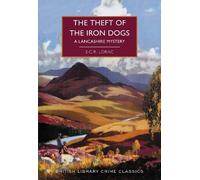 E.C.R. Lorac The Theft of the Iron Dogs (Tascabile)