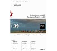 E/C. Rivista dell'associazione italiana di studi semiotici (2023). Vol. 39: Il discorso dei materiali