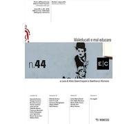 E/C. Rivista dell'associazione italiana di studi semiotici. Maleducati e mal educare (2025) (Vol. 44)