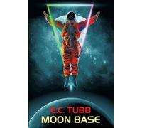 E C Tubb Moon Base (Tascabile)