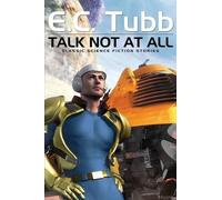 E C Tubb Talk Not At All (Tascabile)
