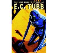 E., C. Tubb The Best Science Fiction of E.C. Tubb (Copertina rigida)