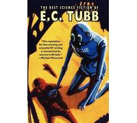 E., C. Tubb The Best Science Fiction of E.C. Tubb (Tascabile)
