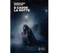 E cadde la notte
