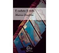 È caduto il cielo