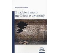 È caduto il muro fra Chiesa e divorziati?