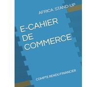 E-CAHIER DE COMMERCE: COMPTE RENDU FINANCIER