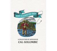 E Calvin Golumbic Just A Country Boy (Copertina rigida)