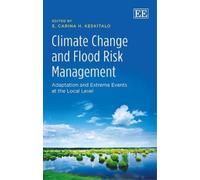 E. Carina H. Keskital Climate Change and Flood Risk Managemen (Copertina rigida)