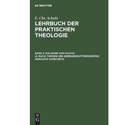E Chr Achelis Die Lehre Vom Kultus (2. Buch: Theorie Des Geme (Copertina rigida)
