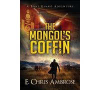 E Chris Ambrose The Mongol's Coffin (Tascabile) Bone Guard