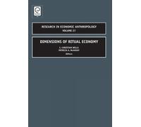 E. Christian Wells Dimensions of Ritual Economy (Copertina rigida)