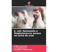 E. coli, Salmonella e Staphylococcus aureus na carne de aves