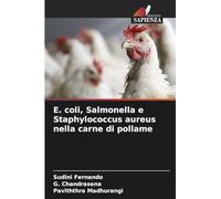 E. coli, Salmonella e Staphylococcus aureus nella carne di pollame