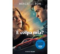 È colpa mia? Ediz. film tie-in