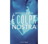 Libri Ron Mercedes - E' Colpa Nostra