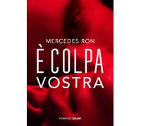 È colpa vostra - Ron Mercedes