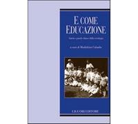 E come educazione. Autori e parole-chiave della sociologia dell'educazione...