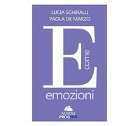 E come emozioni. Con esercizi di mindfulness
