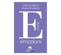 E come emozioni. Con esercizi di mindfulness