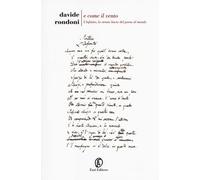 E come il vento. L'infinito, lo strano bacio del poeta al mondo - Rondoni Davide