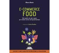 E-commerce food. Tutto quello che devi sapere per vendere online nell'agroalimentare