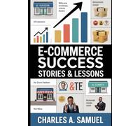 E-COMMERCE SUCCESS STORIES & LESSONS