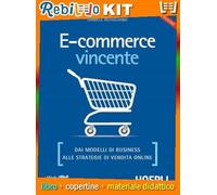 E-COMMERCE VINCENTE (9788820378219) - Libro Scolastico + Kit Scuola con Copertine Rebillo