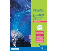 E con zero. Alla scoperta della fisica. Per il 5° anno delle Scuole superiori. Con e-book. Con espansione online (Vol. 2)