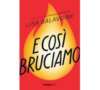 E così bruciamo