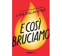 Libri Balavoine Lisa - E Cosi Bruciamo