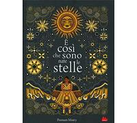 È così che sono nate le stelle
