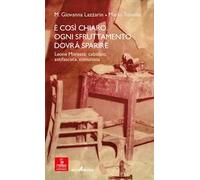 È così chiaro. Ogni sfruttamento dovrà sparire. Leone Moressa: calzolaio, antifascista, comunista
