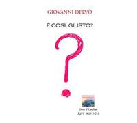 È così, giusto?