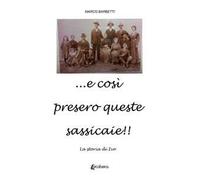 ...e così presero queste sassicaie!! La storia di Ivo