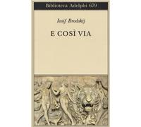 E cosi via. Testo inglese e russo a fronte. Ediz. multilingue