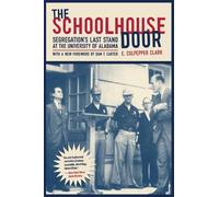 E.Culpepper Clark The Schoolhouse Door (Tascabile)