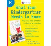 E.D. Hirsch, Jr. J What Your Kindergartner Needs to Know (Revised a (Tascabile)