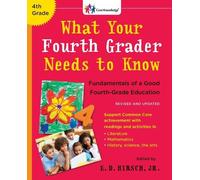 E.D. Hirsch, Jr What Your Fourth Grader Needs to Know (Revised and U (Tascabile)