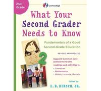 E.D. Hirsch, Jr What Your Second Grader Needs to Know (Revised and U (Tascabile)