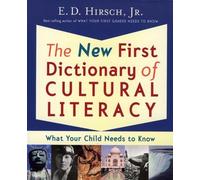 E D Hirsch The New First Dictionary of Cultural Literacy (Tascabile)