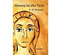 E D Watson Honey in the Vein (Tascabile)